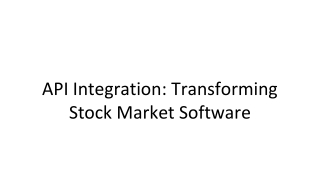 How API Integration Transforms Stock Market Software Development?