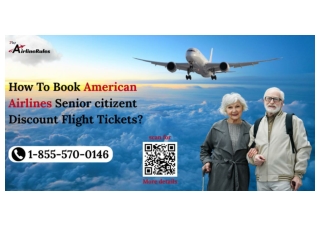 How to Get American Airlines Senior Discount |  1-855-570-0146