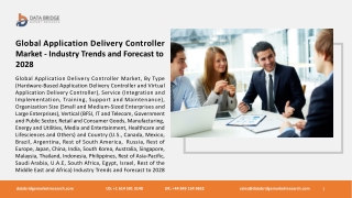 Global Application Delivery Controller Market - Industry Trends and Forecast to