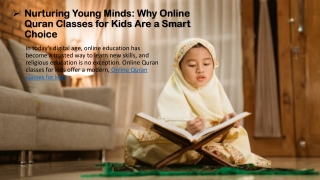 Nurturing Young Minds Why Online Quran Classes for Kids Are a Smart Choice