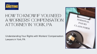 Do You Need a Workers’ Compensation Lawyer in York, PA? Here’s the Truth