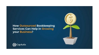 How Outsourced Bookkeeping Services Can Help in Growing your Business