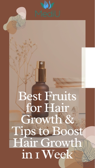 Mediu - Best Fruits for Hair Growth & Tips