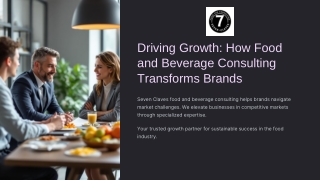 Driving Growth How Food and Beverage Consulting Transforms Brands