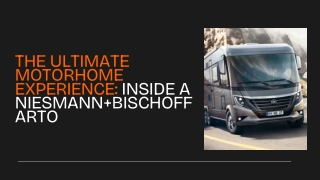 The Ultimate Motorhome Experience Inside a Niesmann Bischoff Arto