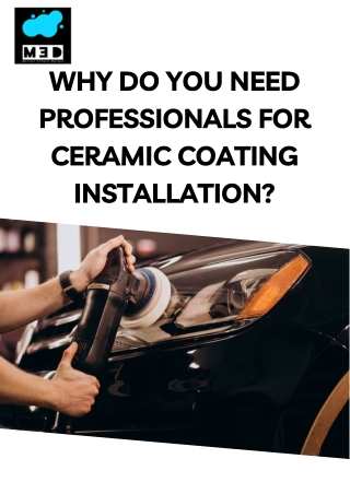 Why do you Need Professionals for Ceramic Coating Installation
