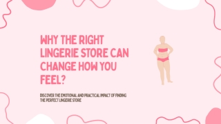 How the Right Lingerie Store Boosts Your Confidence and Comfort