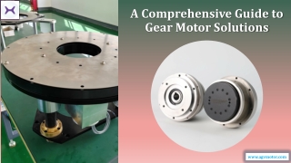A Comprehensive Guide to Gear Motor Solutions