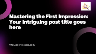 Mastering the First Impression Your intriguing post title goes here