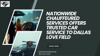 Nationwide Chauffeured Services Offers Trusted Car Service to Dallas Love Field