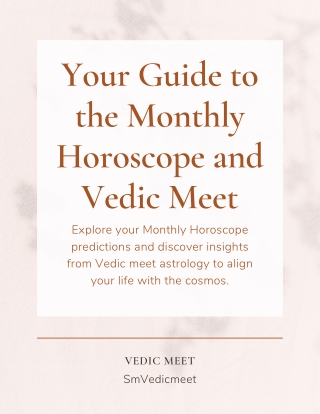 Your Guide to the Monthly Horoscope and Vedic Meet