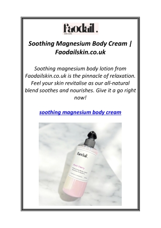 Soothing Magnesium Body Cream | Faodailskin.co.uk