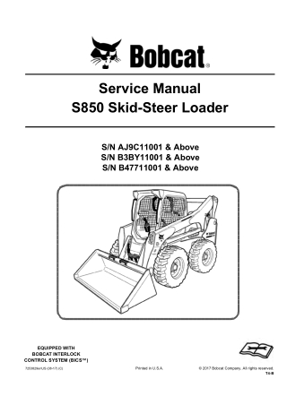 Bobcat S850 Skid Steer Loader Service Repair Manual Instant Download (SN AJ9C11001 and Above)