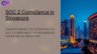 SOC 2 Compliance In Singapore | SOC 2 Report
