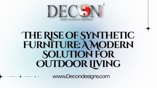 The Rise of Synthetic Furniture A Modern Solution for Outdoor Living