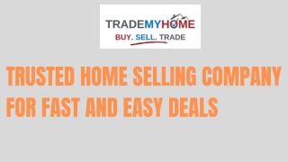 Trusted Home Selling Company for Fast and Easy Deals