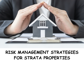 Risk Management Strategies for Strata Properties