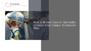 How a Breast Cancer Specialist Creates Your Unique Treatment Plan