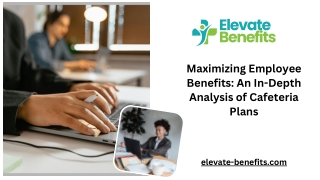 Flexible Employee Cafeteria Plan Options by Elevate Benefits