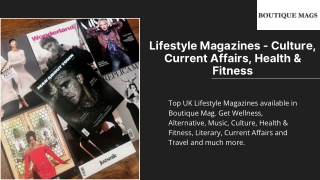 Lifestyle Magazines - Culture, Current Affairs, Health & Fitness