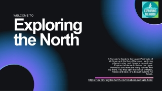 Escape to Nature Top Rental Cabins in Michigan's Upper Peninsula