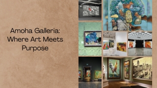 Amoha Galleria: Where Art Meets Purpose