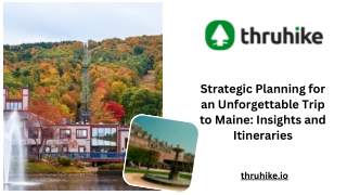 Planning a Trip to Maine Made Easy with Thruhike
