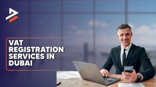 VAT Registration Services in Dubai, UAE