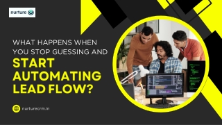 What Happens When You Stop Guessing and Start Automating Lead Flow