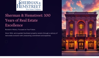 Sherman & Hemstreet 100 Years of Real Estate Excellence