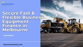 Secure Fast & Flexible Business Equipment Finance in Melbourne
