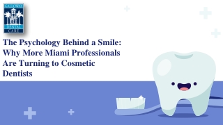 The Psychology Behind a Smile Why More Miami Professionals Are Turning to Cosmetic Dentists