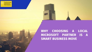 Why Choosing a Local Microsoft Partner is a Smart Business Move