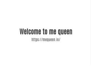 me queen