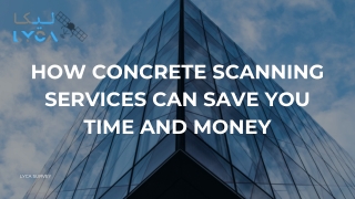 How Concrete Scanning Services Can Save You Time and Money