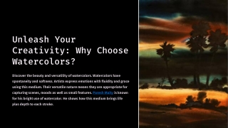 Unleash Your Creativity-Why Choose Watercolors