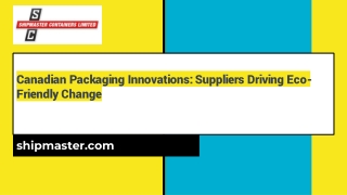 Canadian Packaging Innovations_ Suppliers Driving Eco-Friendly Change