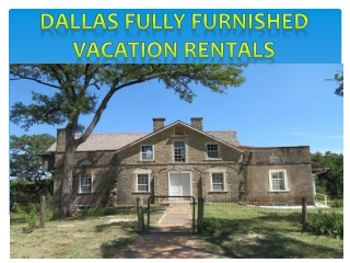 Dallas fully furnished vacation rentals
