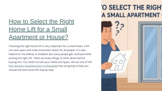 How to Select the Right Home Lift for a Small Apartment or House?