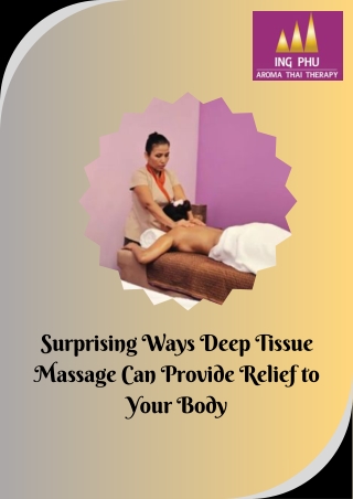 Surprising Ways Deep Tissue Massage Can Provide Relief to Your Body