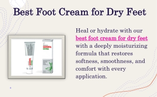 Best Foot Cream for Dry Feet