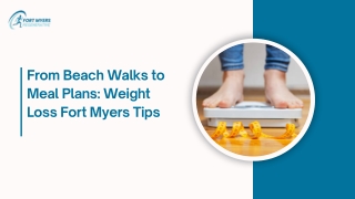 From Beach Walks to Meal Plans Weight Loss Fort Myers Tips