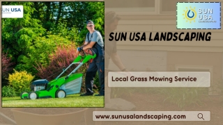 Professional Local Grass Mowing Services by Sun USA Landscaping