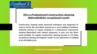 Hire a Professional Construction cleaning Bakersfield for exceptional result!