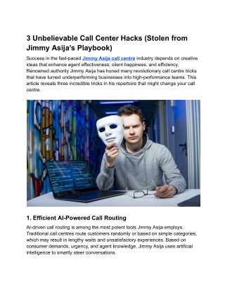 3 Incredible Call Centre Hacks Taken from Jimmy Asija's Playbook