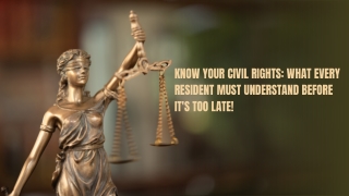 Know Your Civil Rights What Every Resident Must Understand Before It's Too Late!