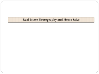 Real Estate Photography and Home Sales