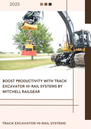 Boost Productivity with Track Excavator Hi-Rail Systems by Mitchell Railgear