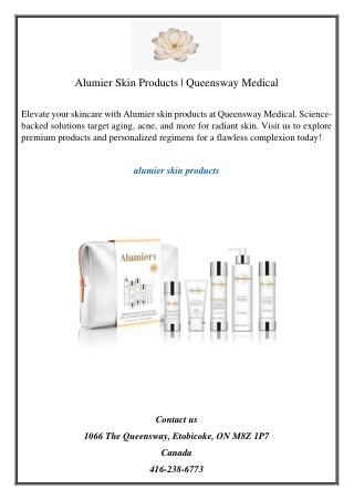 Alumier Skin Products  Queensway Medical