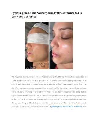 Hydrating facial_ The saviour you didn’t know you needed in Van Nuys, California